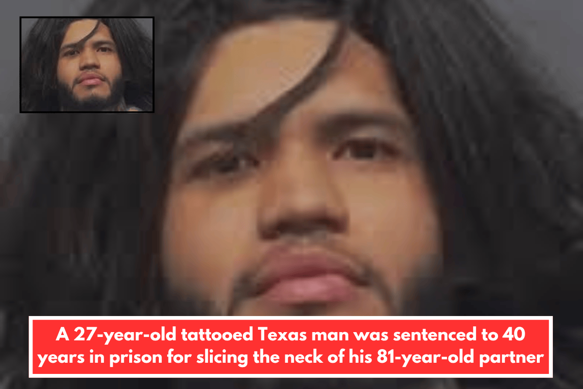 A 27-year-old tattooed Texas man was sentenced to 40 years in prison for slicing the neck of his 81-year-old partner