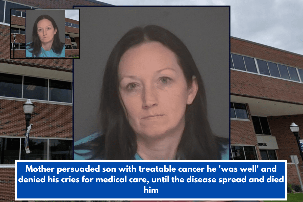 Mother persuaded son with treatable cancer he 'was well' and denied his cries for medical care, until the disease spread and died him