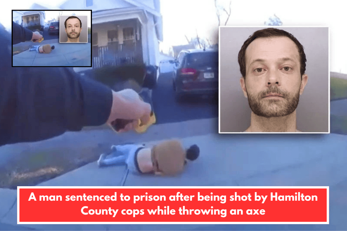 A man sentenced to prison after being shot by Hamilton County cops while throwing an axe