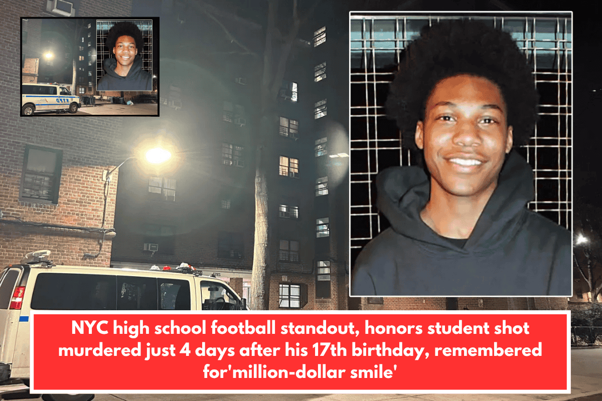 NYC high school football standout, honors student shot murdered just 4 days after his 17th birthday, remembered for'million-dollar smile'