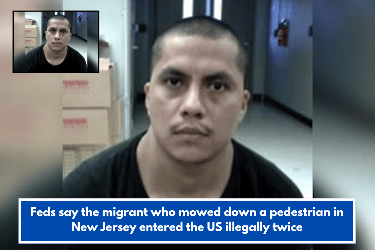 Feds say the migrant who mowed down a pedestrian in New Jersey entered the US illegally twice