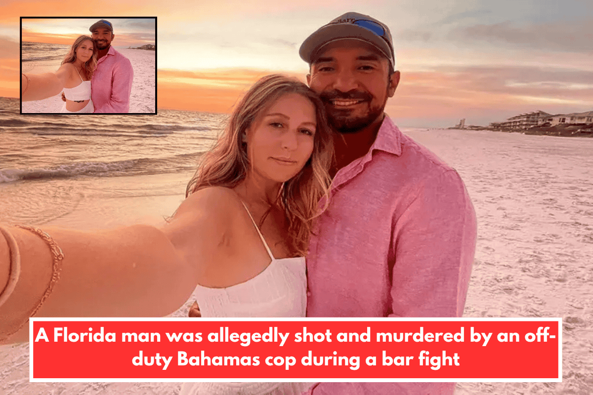 A Florida man was allegedly shot and murdered by an off-duty Bahamas cop during a bar fight