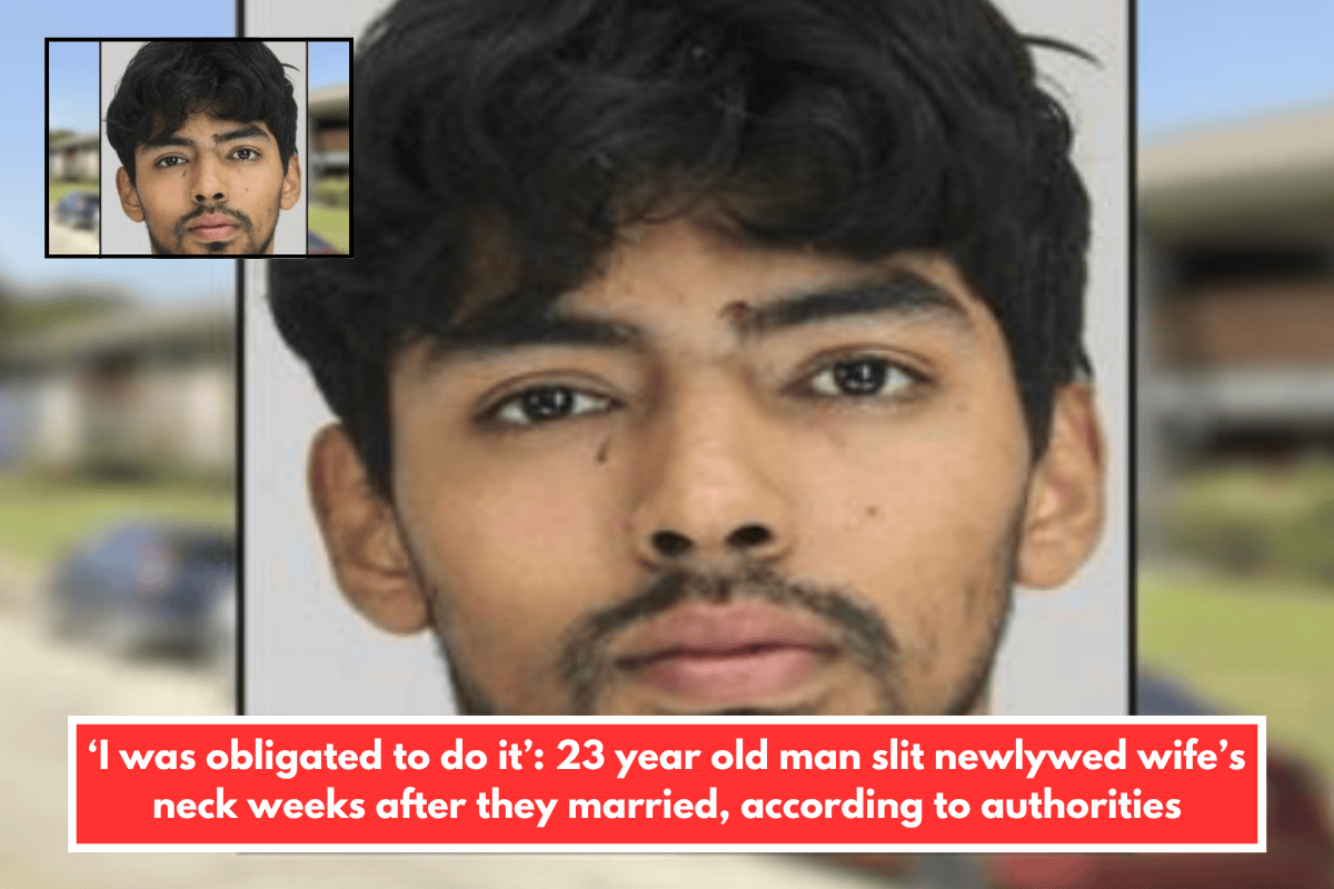'I was obligated to do it': 23 year old man slit newlywed wife's neck weeks after they married, according to authorities