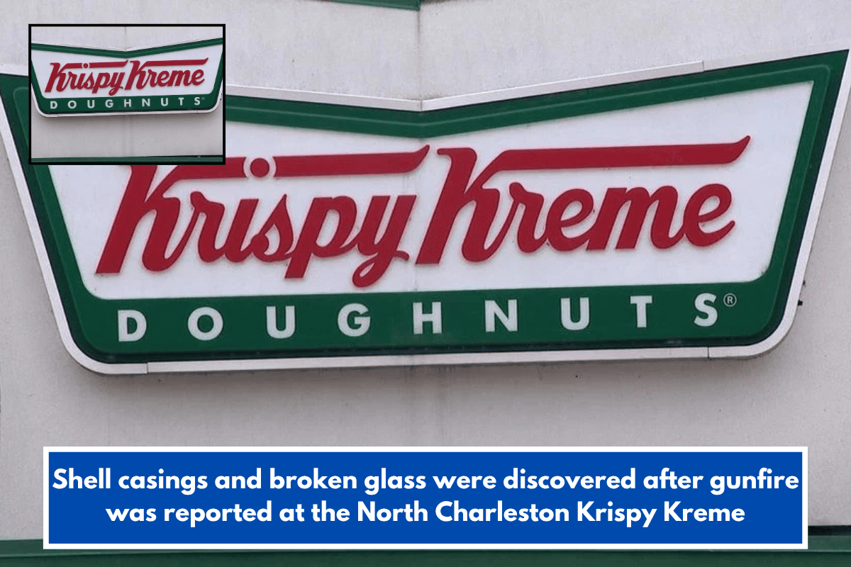 Shell casings and broken glass were discovered after gunfire was reported at the North Charleston Krispy Kreme