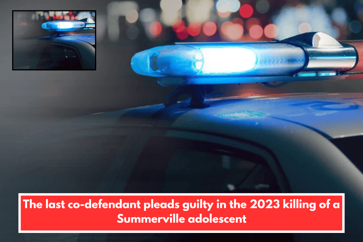 The last co-defendant pleads guilty in the 2023 killing of a Summerville adolescent