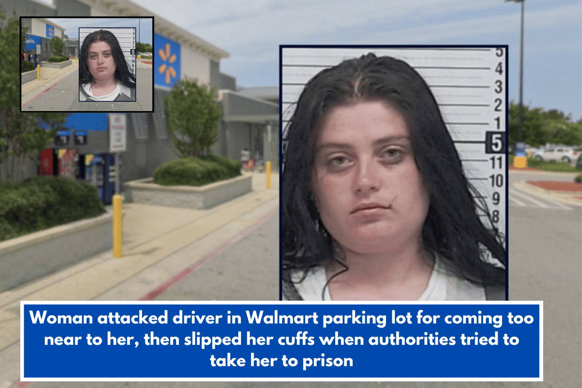 Woman attacked driver in Walmart parking lot for coming too near to her, then slipped her cuffs when authorities tried to take her to prison