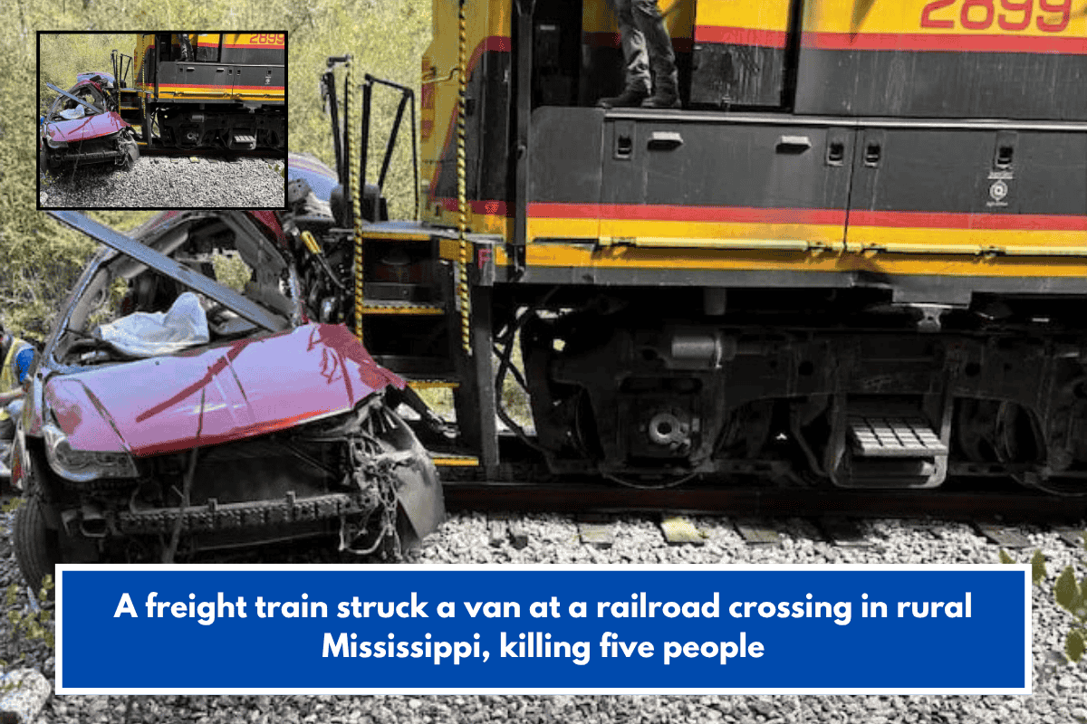 A freight train struck a van at a railroad crossing in rural Mississippi, killing five people