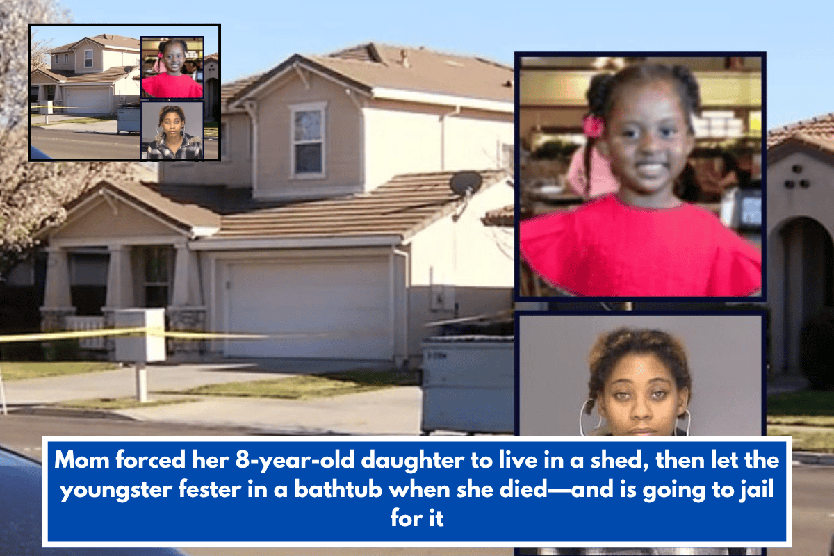Mom forced her 8-year-old daughter to live in a shed, then let the youngster fester in a bathtub when she died—and is going to jail for it
