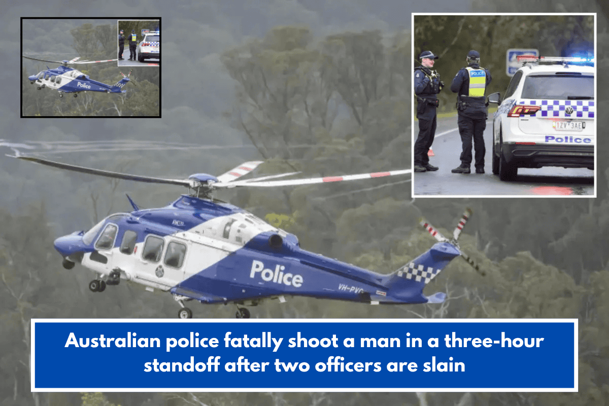 Australian police fatally shoot a man in a three-hour standoff after two officers are slain