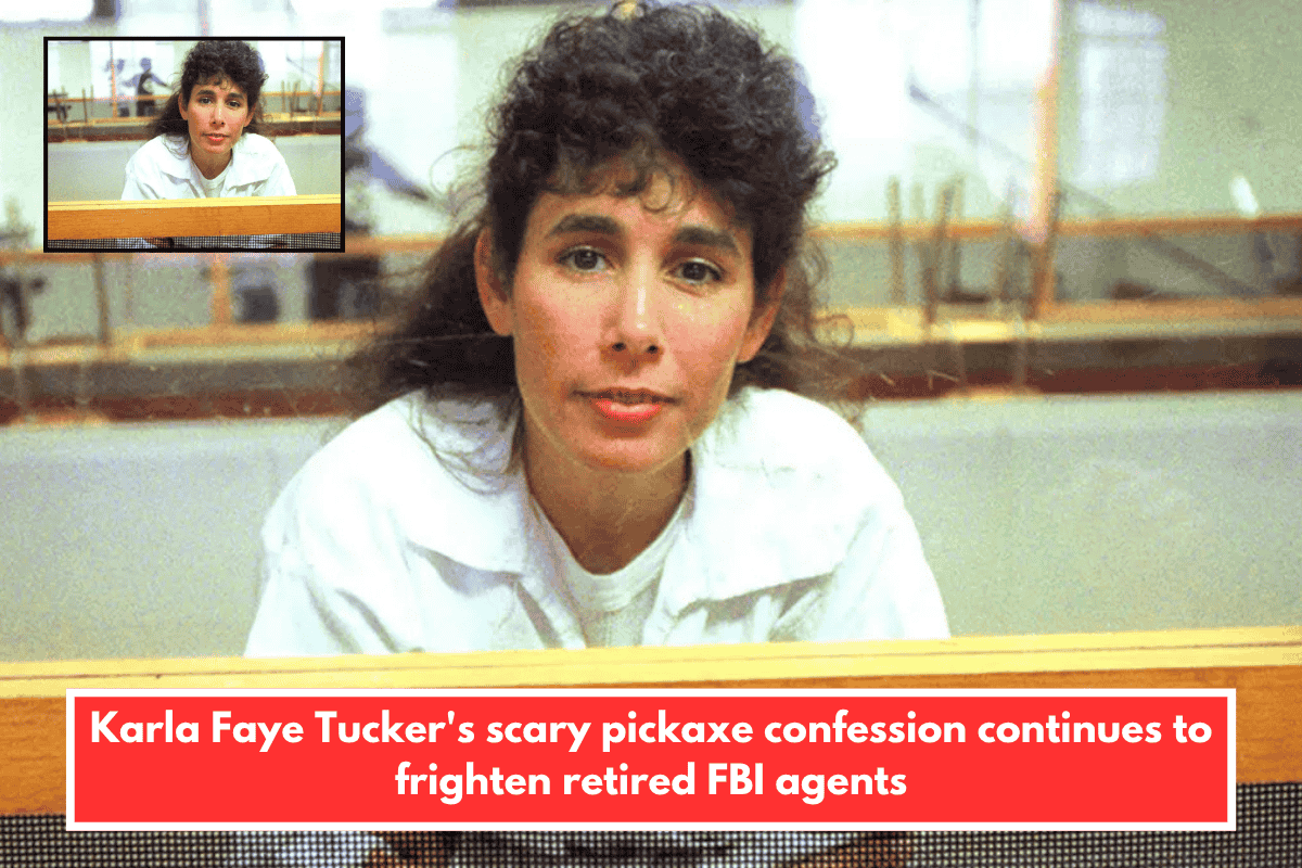 Karla Faye Tucker's scary pickaxe confession continues to frighten retired FBI agents
