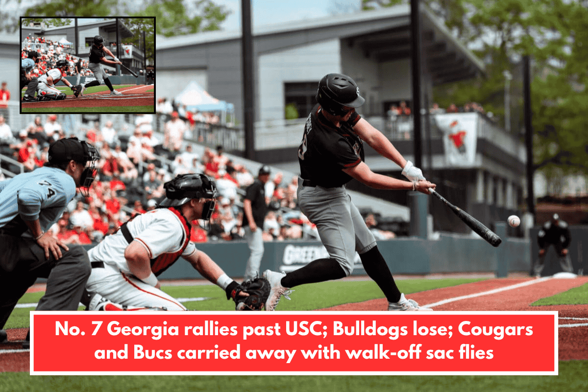 No. 7 Georgia rallies past USC; Bulldogs lose; Cougars and Bucs carried away with walk-off sac flies