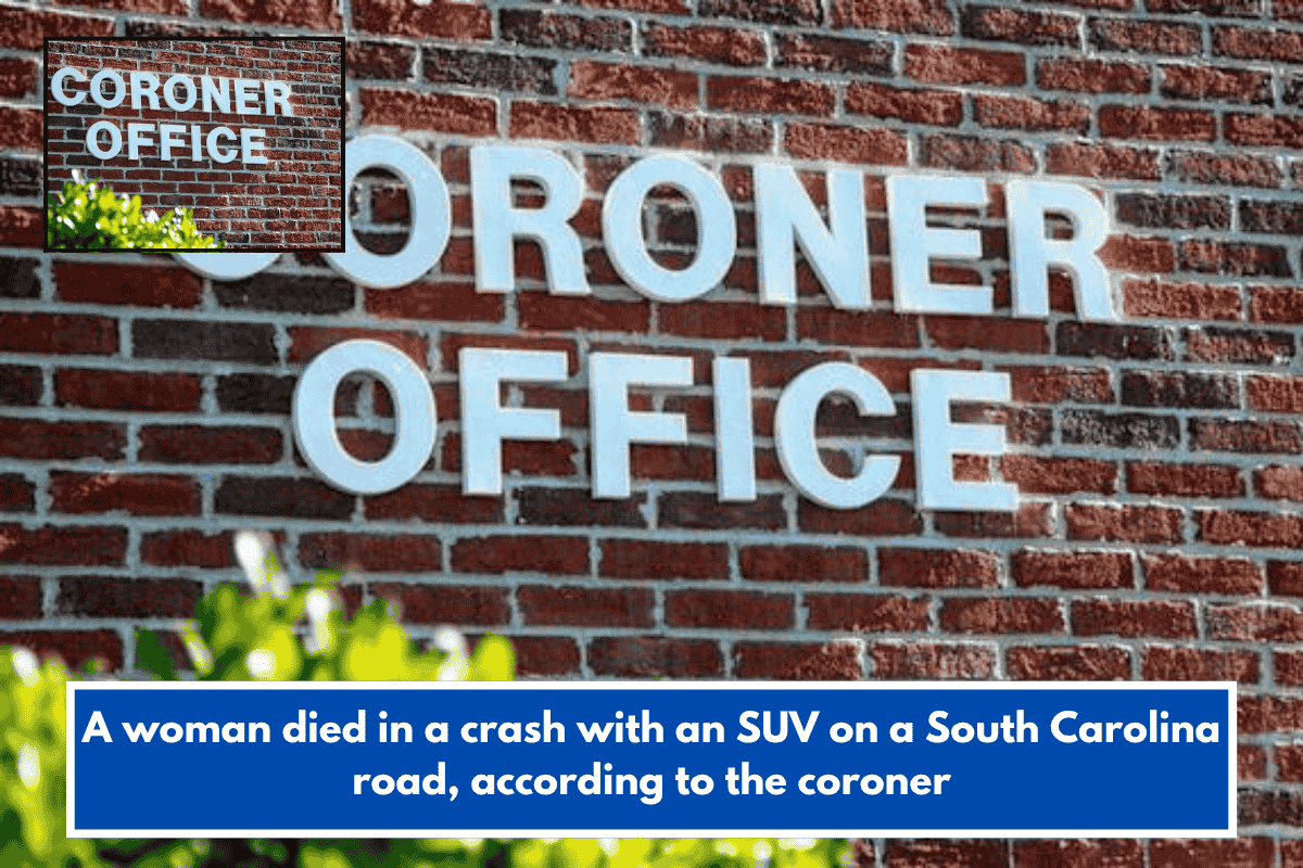 A woman died in a crash with an SUV on a South Carolina road, according to the coroner