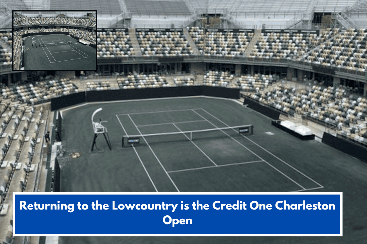 Returning to the Lowcountry is the Credit One Charleston Open