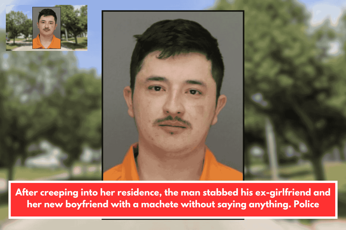 After creeping into her residence, the man stabbed his ex-girlfriend and her new boyfriend with a machete without saying anything. Police