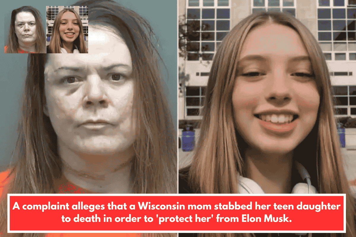 A complaint alleges that a Wisconsin mom stabbed her teen daughter to death in order to 'protect her' from Elon Musk.