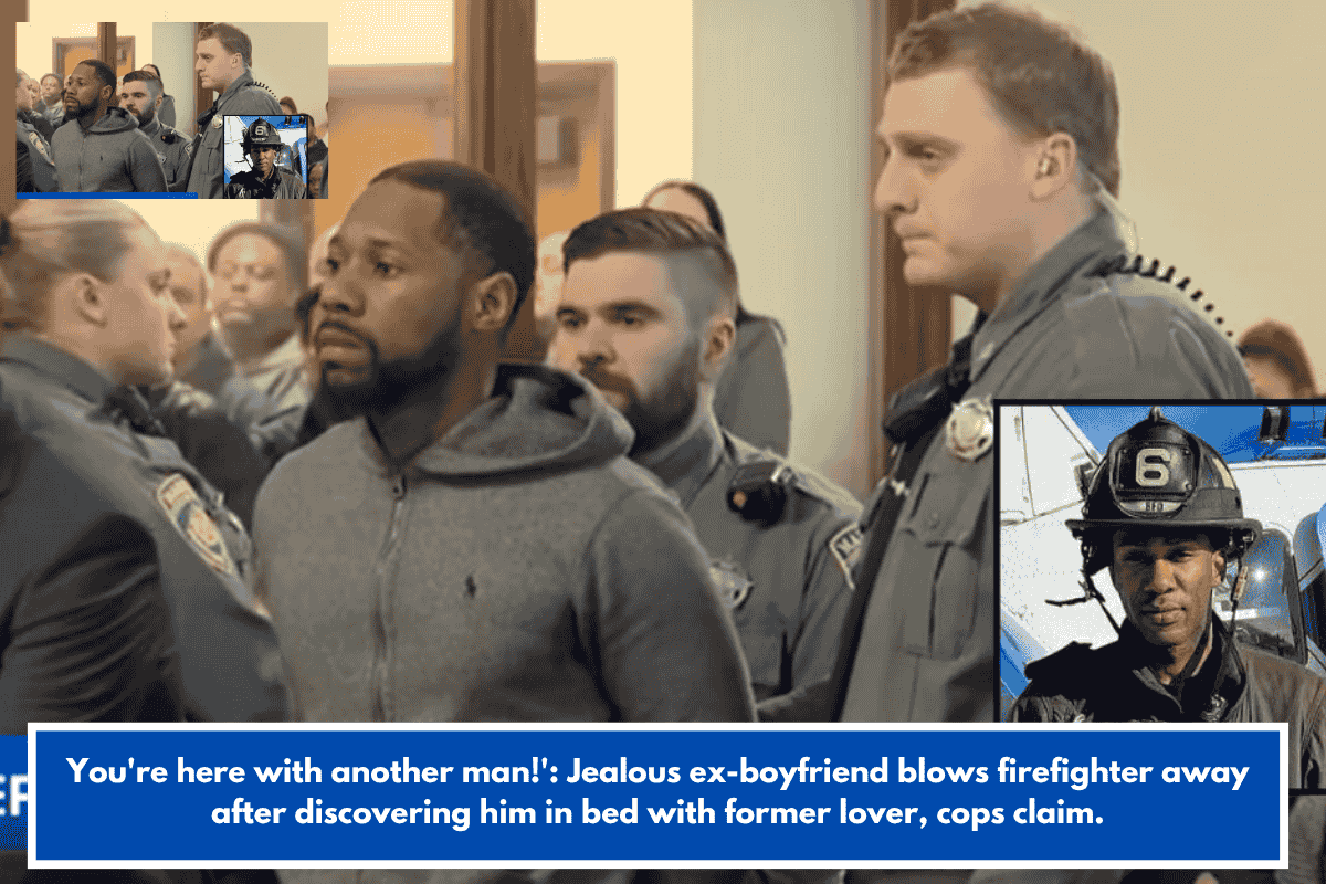 You're here with another man!': Jealous ex-boyfriend blows firefighter away after discovering him in bed with former lover, cops claim.