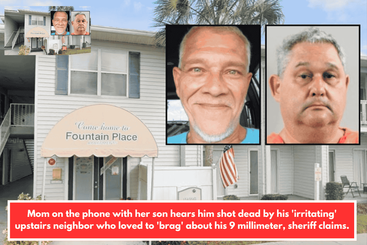 Mom on the phone with her son hears him shot dead by his 'irritating' upstairs neighbor who loved to 'brag' about his 9 millimeter, sheriff claims.