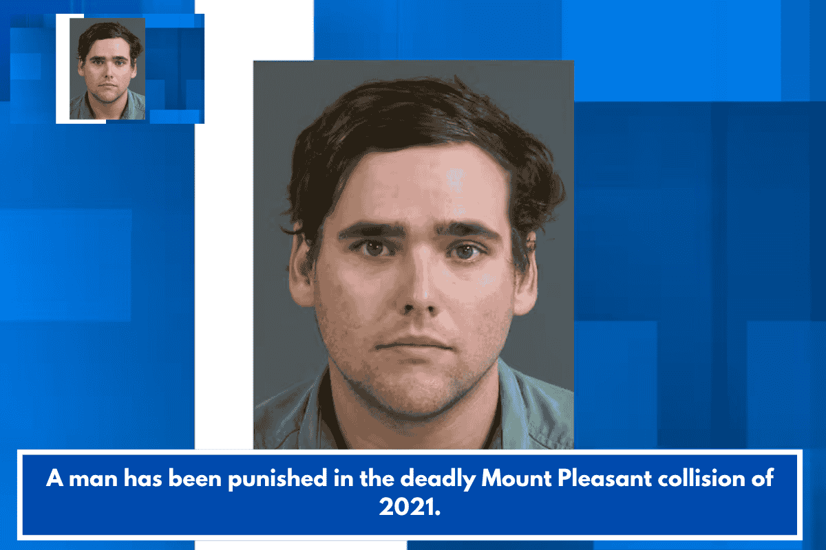 A man has been punished in the deadly Mount Pleasant collision of 2021.