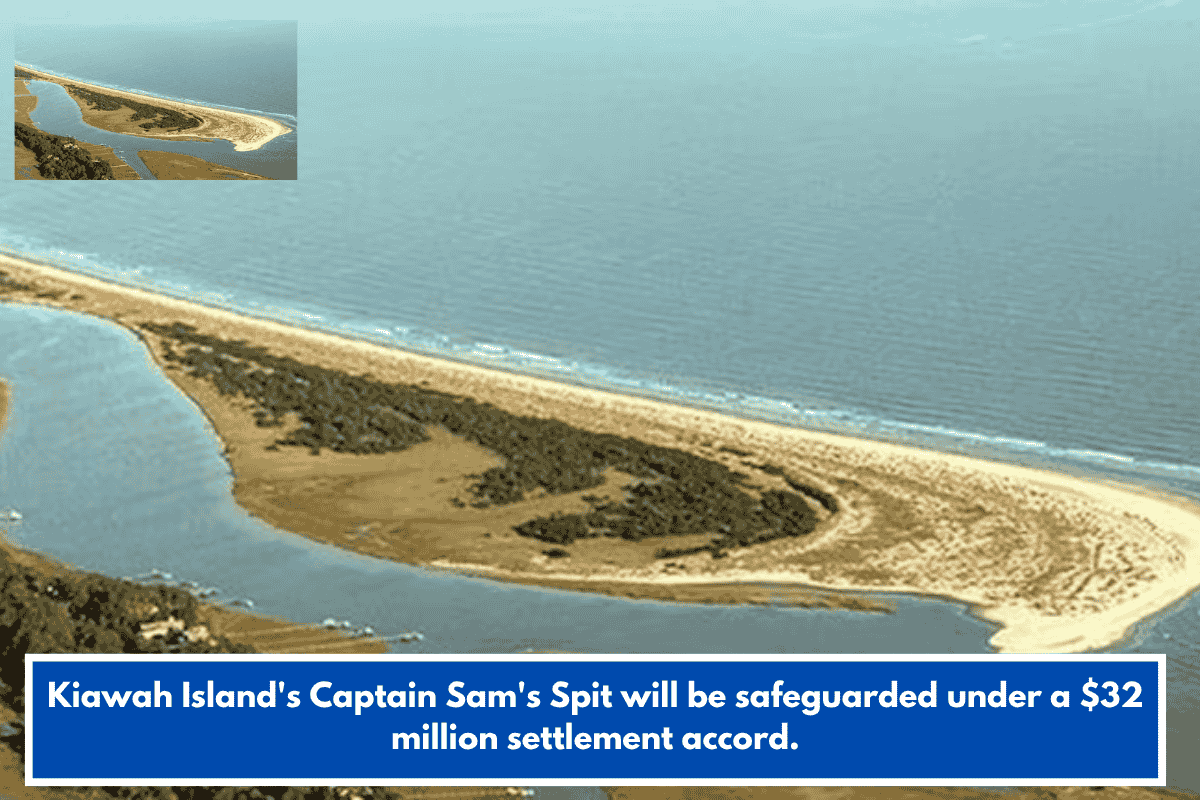Kiawah Island's Captain Sam's Spit will be safeguarded under a $32 million settlement accord.