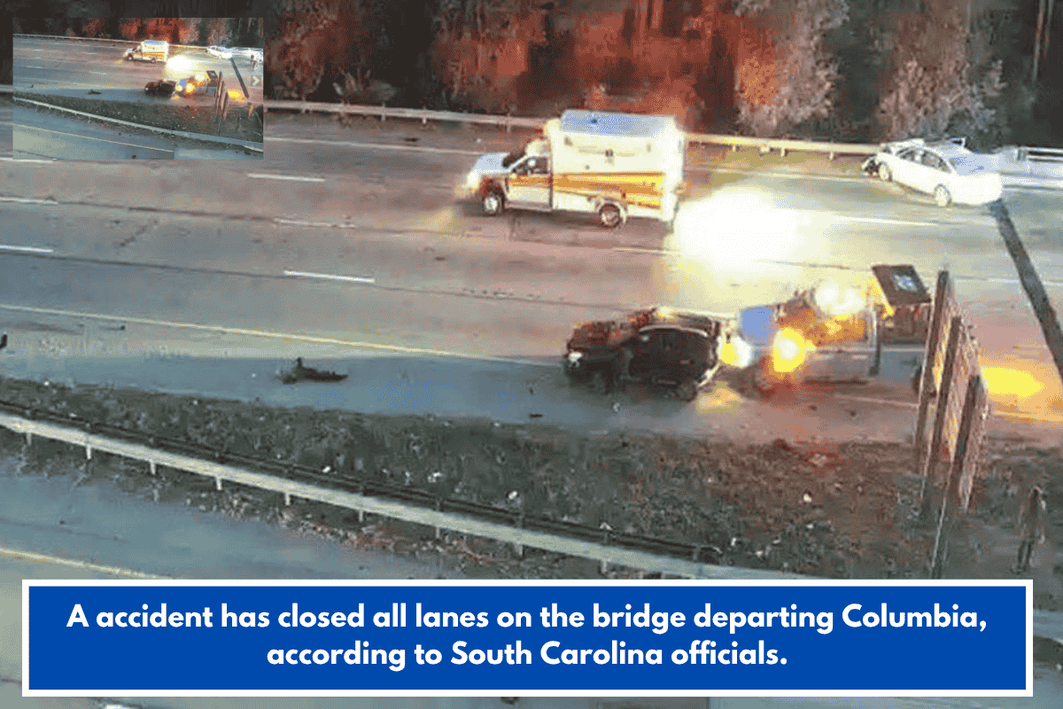 A accident has closed all lanes on the bridge departing Columbia, according to South Carolina officials.