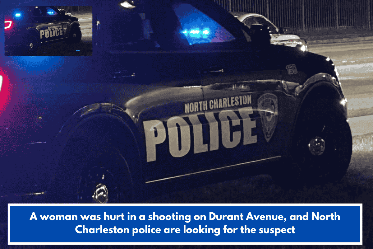 A woman was hurt in a shooting on Durant Avenue, and North Charleston police are looking for the suspect