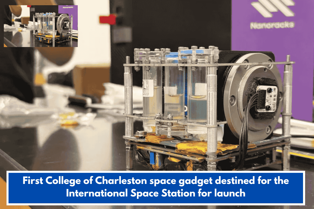 First College of Charleston space gadget destined for the International Space Station for launch