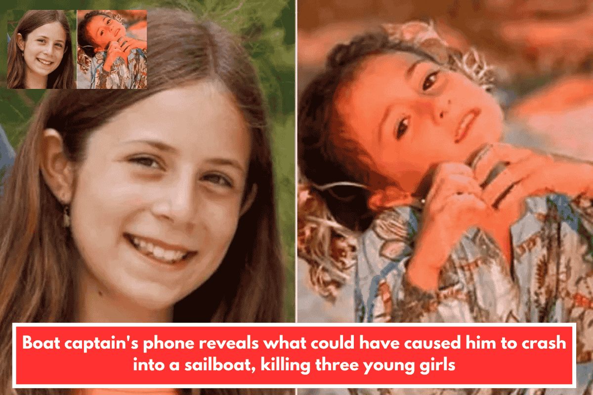 Boat captain's phone reveals what could have caused him to crash into a sailboat, killing three young girls