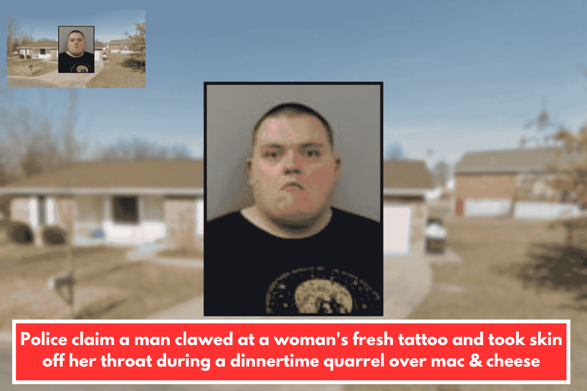 Police claim a man clawed at a woman's fresh tattoo and took skin off her throat during a dinnertime quarrel over mac & cheese