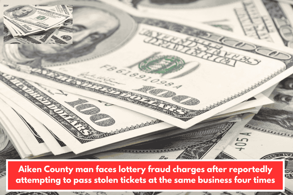 Aiken County man faces lottery fraud charges after reportedly attempting to pass stolen tickets at the same business four times