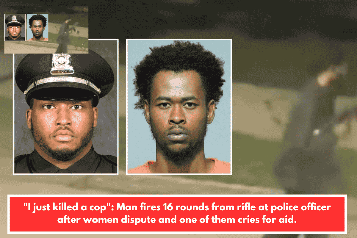 "I just killed a cop": Man fires 16 rounds from rifle at police officer after women dispute and one of them cries for aid.