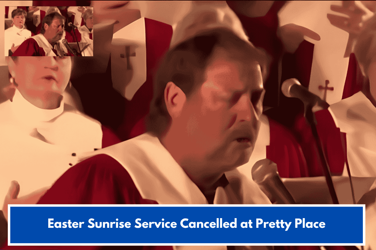 Easter Sunrise Service Cancelled at Pretty Place