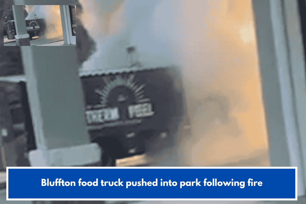 Bluffton food truck pushed into park following fire