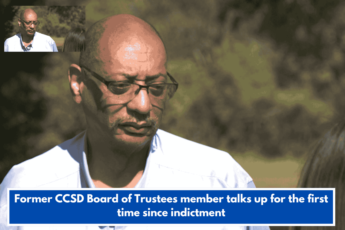 Former CCSD Board of Trustees member talks up for the first time since indictment