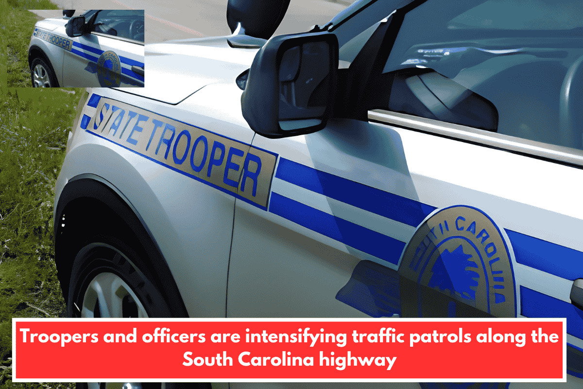 Troopers and officers are intensifying traffic patrols along the South Carolina highway