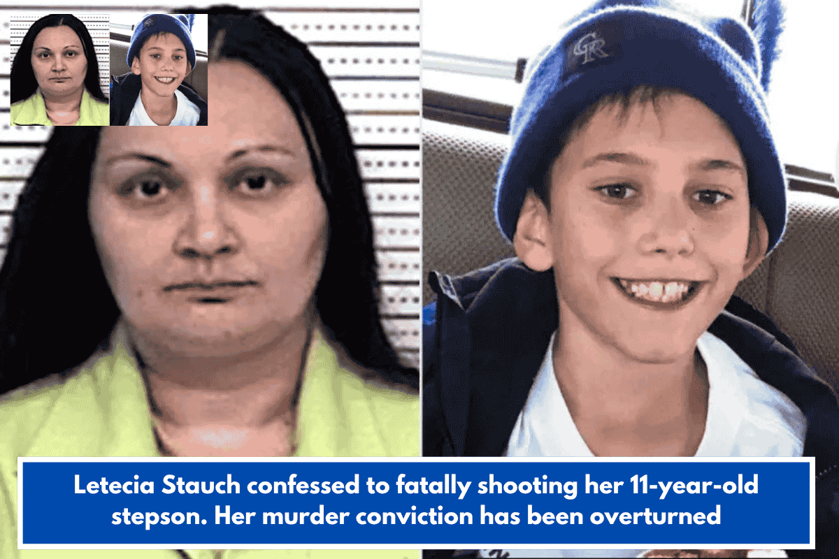 Letecia Stauch confessed to fatally shooting her 11-year-old stepson. Her murder conviction has been overturned