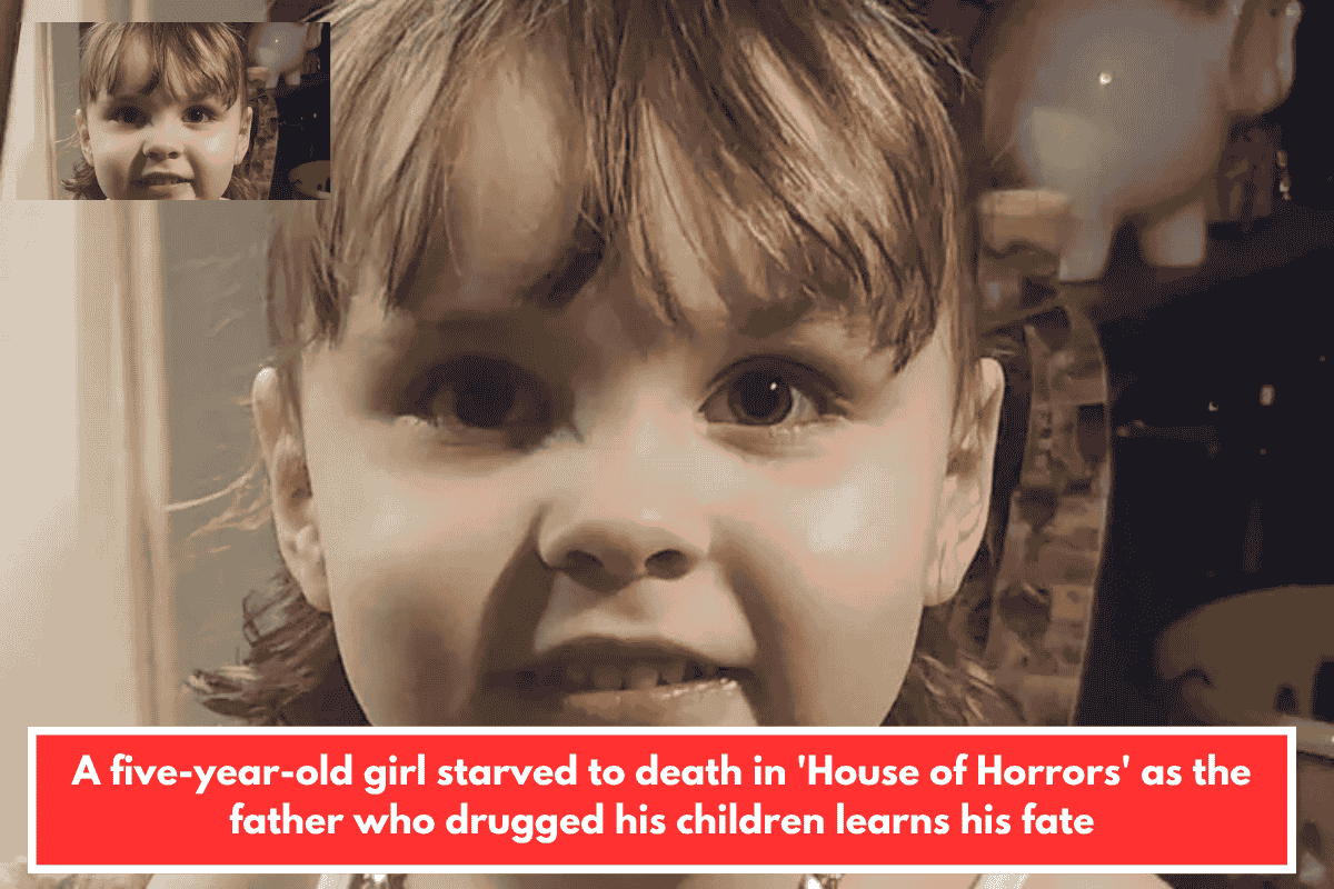A five-year-old girl starved to death in 'House of Horrors' as the father who drugged his children learns his fate