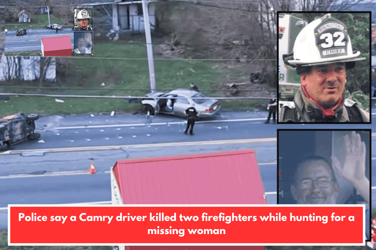 Police say a Camry driver killed two firefighters while hunting for a missing woman