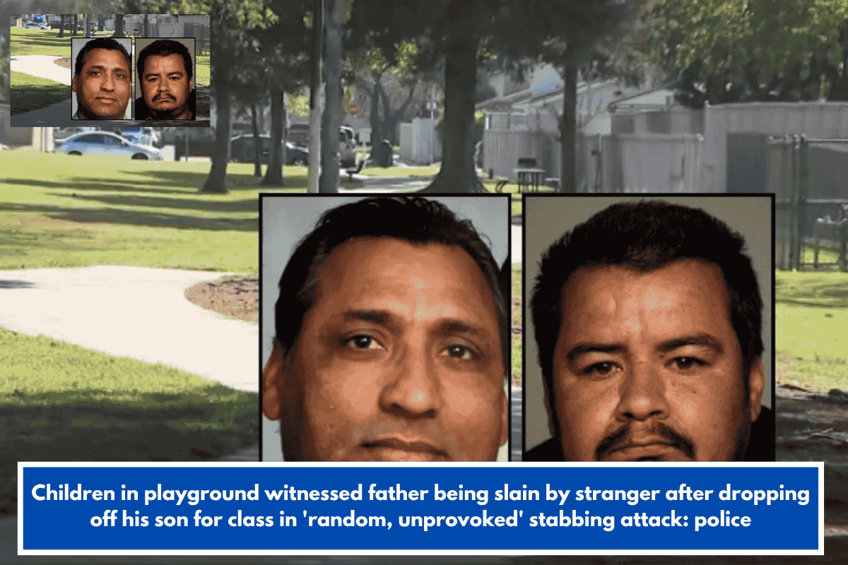 Children in playground witnessed father being slain by stranger after dropping off his son for class in 'random, unprovoked' stabbing attack: police