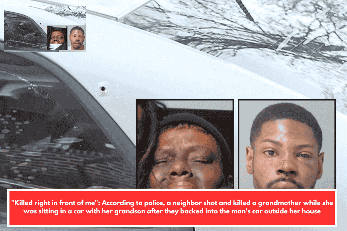 "Killed right in front of me": According to police, a neighbor shot and killed a grandmother while she was sitting in a car with her grandson after they backed into the man's car outside her house