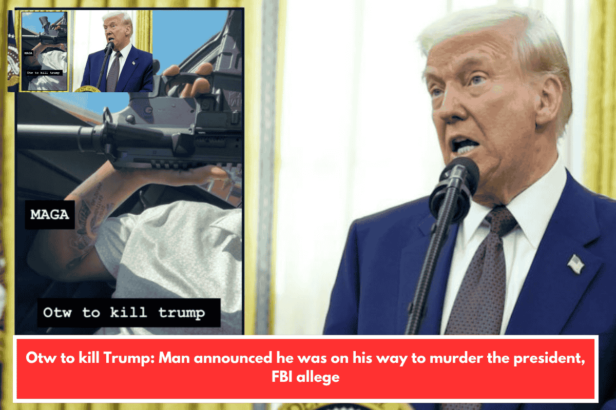 Otw to kill Trump: Man announced he was on his way to murder the president, FBI allege