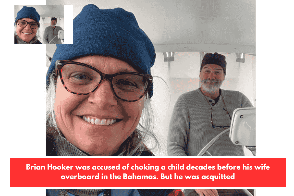 Brian Hooker was accused of choking a child decades before his wife overboard in the Bahamas. But he was acquitted