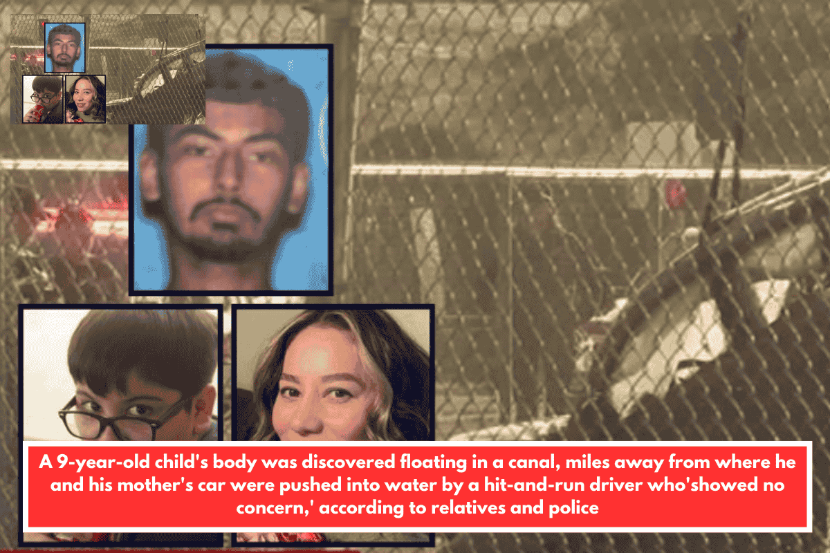 A 9-year-old child's body was discovered floating in a canal, miles away from where he and his mother's car were pushed into water by a hit-and-run driver who'showed no concern,' according to relatives and police