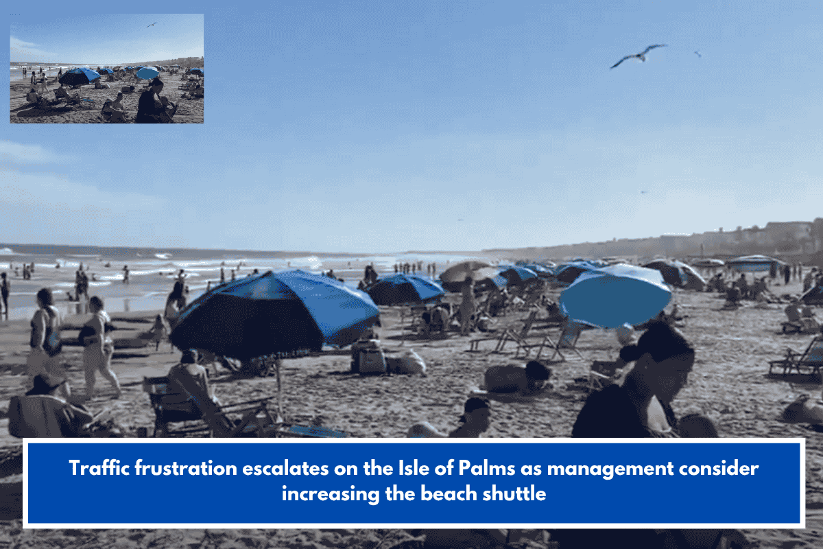 Traffic frustration escalates on the Isle of Palms as management consider increasing the beach shuttle