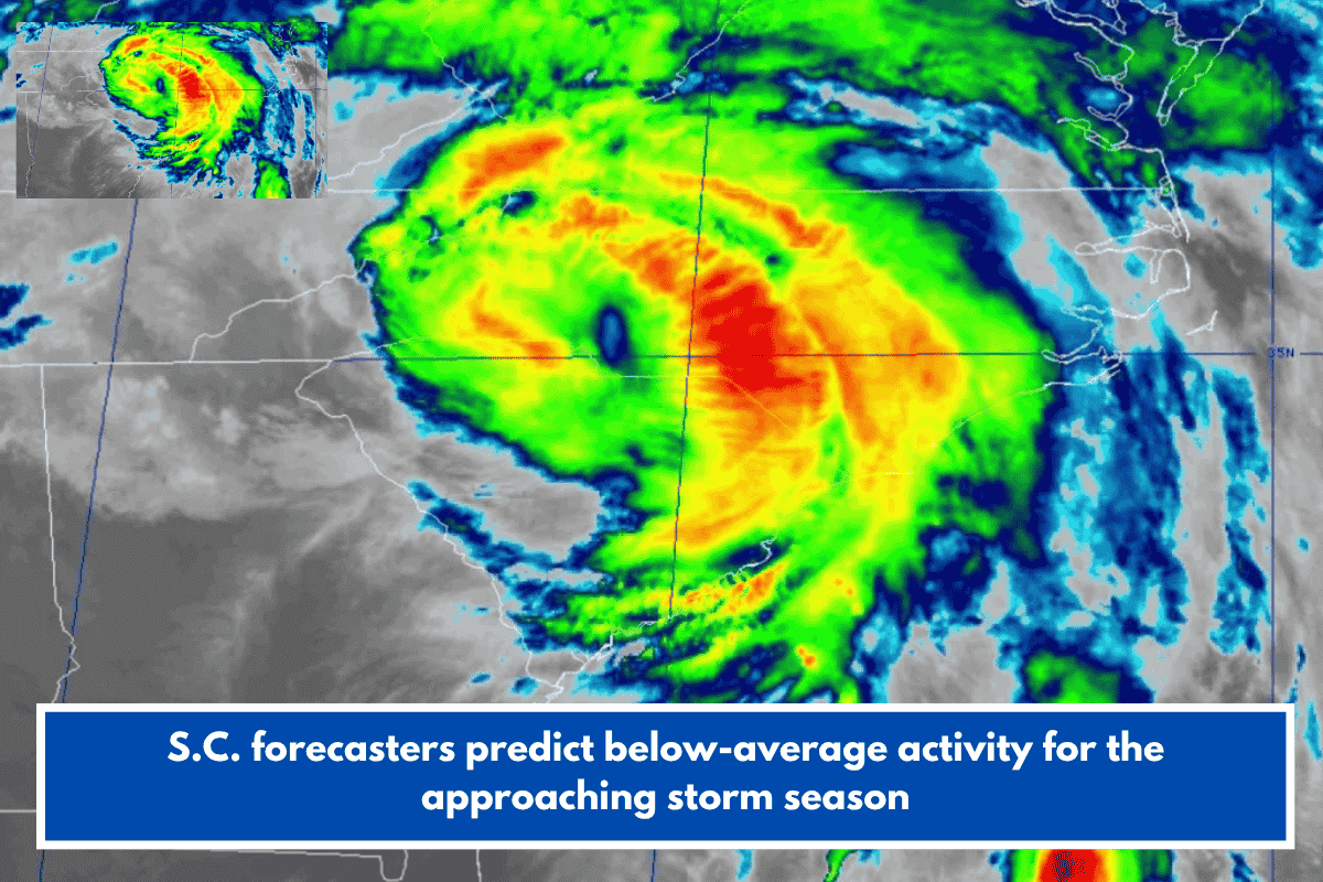 S.C. forecasters predict below-average activity for the approaching storm season