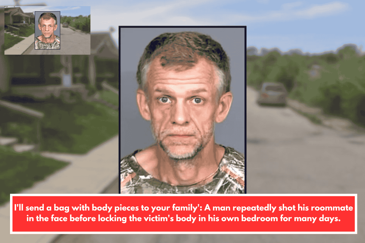 I'll send a bag with body pieces to your family': A man repeatedly shot his roommate in the face before locking the victim's body in his own bedroom for many days.