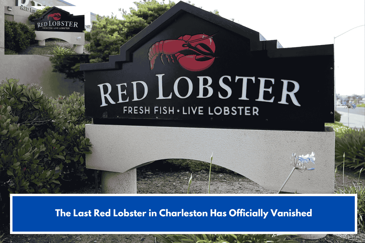 The Last Red Lobster in Charleston Has Officially Vanished