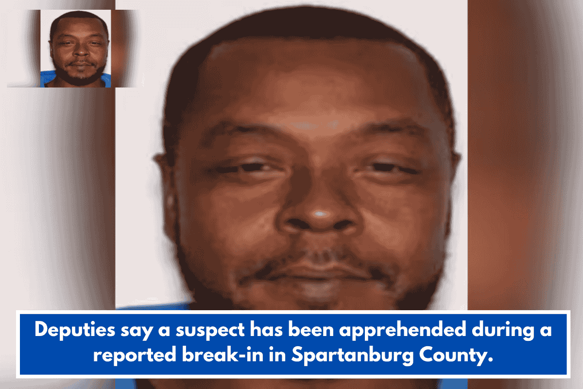 Deputies say a suspect has been apprehended during a reported break-in in Spartanburg County.