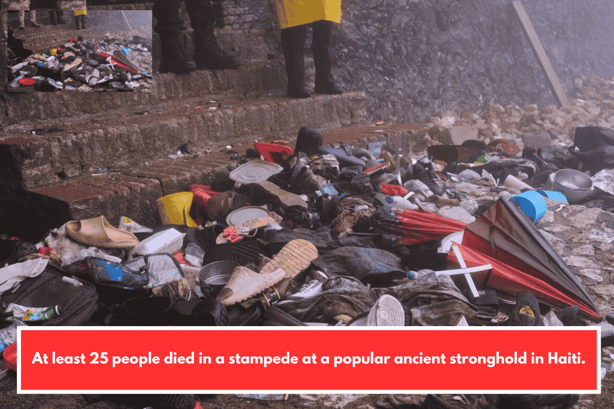 At least 25 people died in a stampede at a popular ancient stronghold in Haiti.