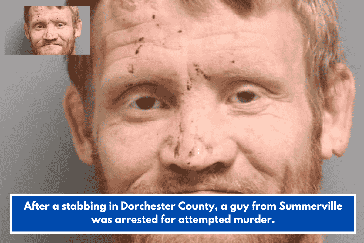 After a stabbing in Dorchester County, a guy from Summerville was arrested for attempted murder.