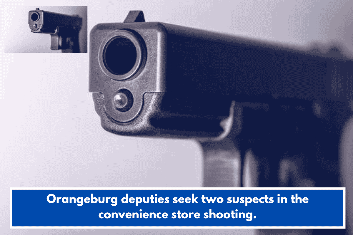 Orangeburg deputies seek two suspects in the convenience store shooting.